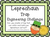 Leprechaun Trap: Engineering Challenge Project ~ Great STEM Activity!
