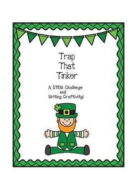 Preview of Leprechaun Trap STEM and Expository Writing Craftivity