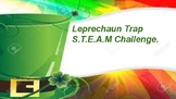 Leprechaun trap S.T.E.A.M challenge