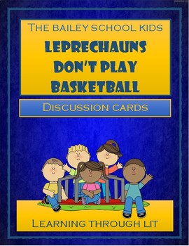 Preview of Bailey School LEPRECHAUNS DON'T PLAY BASKETBALL Discussion Cards PRINT / SHARE