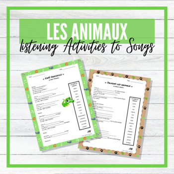 Preview of Les Animaux - French Songs / Chansons - Fill in the Blanks Listening Activities