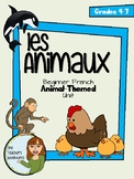Les Animaux Unit - Beginner French Animals Unit for Grades 4-7