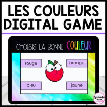Preview of Les Couleurs Digital Game | French Colours Interactive Game