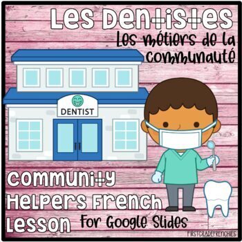 Preview of Les Dentistes | Les Métiers de la Communauté | French Community Helpers