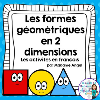 Preview of Les formes géométriques - 2D Shape Geometry Centers for Primary French Immersion