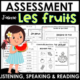 Les Fruits  |  Assessment | Reading, Speaking, Listening| 