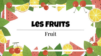 Preview of Les Fruits - FRENCH Fruit Review!