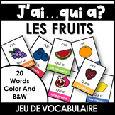 Les Fruits: I Have, Who Has Game | J'ai, Qui a Le Vocabula