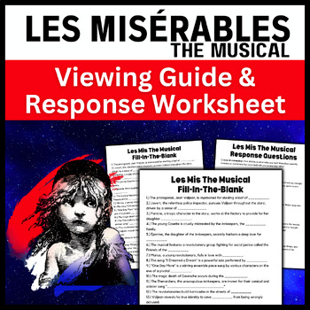 Preview of Les Misérables The Musical: Fill In The Blank Viewing Guide & Response Worksheet
