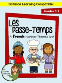 Les Passe-Temps Unit - Beginner French Hobbies Unit for Gr