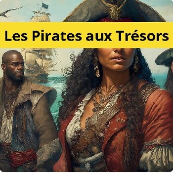 Preview of Les Pirates aux Trésors et aux Amitiés (The Pirates, Treasures, and Friendships)
