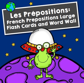Preview of Les Prépositions: French Prepositions Large Flash Cards and Word Wall