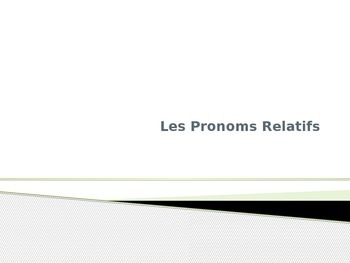 Preview of Les Pronoms Relatifs: Relative Pronouns in French