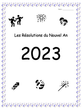 Preview of Les Résolutions du Nouvel An - French Immersion New Years Resolution mini-pack