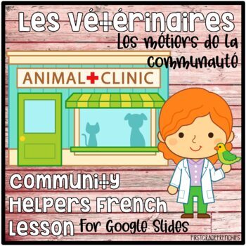 Preview of Les Vétérinaires | Les Métiers de la Communauté | French Community Helpers