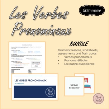 Preview of Les Verbes Pronominaux & Daily Routine: BUNDLE