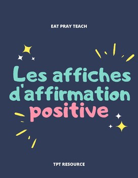 Preview of Les  affiches d'affirmation positive // POSITIVE AFFIRMATIONS FRENCH EDITION