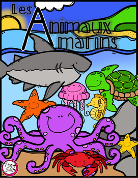 Les Animaux Marins By Peg Swift French Immersion Tpt