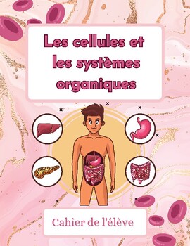 Preview of Les cellules et  les systèmes organiques