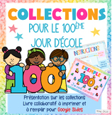 Les collections pour le 100e jour d'école - French 100th D