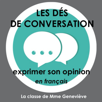 Preview of Les dés de conversation : exprimer son opinion