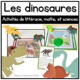 Les dinosaures- A FRENCH Dinosaurs Math, Science and Literacy Unit