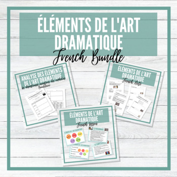 Preview of Les éléments de l'art dramatique - French Elements of Drama BUNDLE!