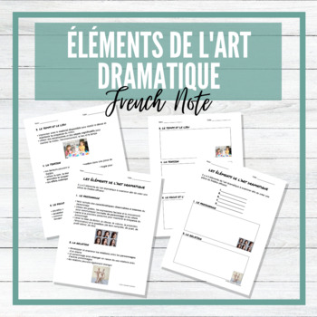 Preview of Les éléments de l'art dramatique - French Elements of Drama Note and Template