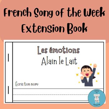 Preview of Les émotions!  Alain le Lait  ** Extension Book and Flashcards