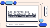 Les groupes fonctionnels (dérivés des hydrocarbures) - SCH4U