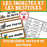 Les insectes et les bestioles Vocabulaire, lecture et écri