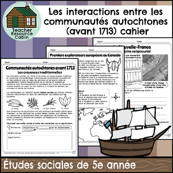 Preview of Les interactions avant 1713 (Grade 5 FRENCH Social Studies)