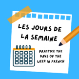 Les jours de la semaine - FRENCH - Days of the Week