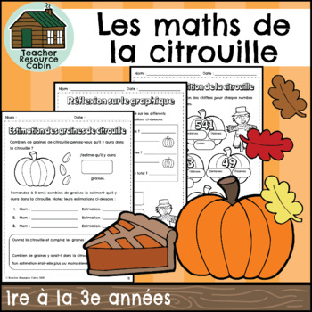 Preview of Les maths de le citrouille (Grade 1-3 French Pumpkin Math)