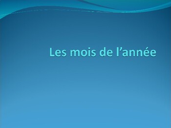 Preview of Les mois de l'année - The months of the year