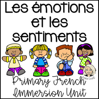 Preview of Les émotions et sentiments - Emotions and Feelings - Comment ca va - French Unit