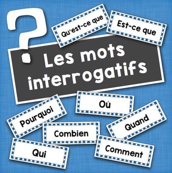 Preview of Les mots interrogatifs: French Interrogatives Word Wall Cards