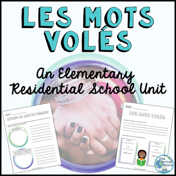 Preview of Les mots volés : A Residential School Mini Unit for Primary & Intermediate