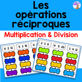 Les opérations réciproques (Multiplication & division)