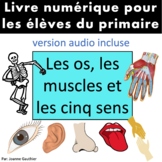 Les os, les muscles et les cinq sens: livre documentaire