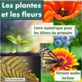 Les plantes et les fleurs : livre documentaire (French E-B