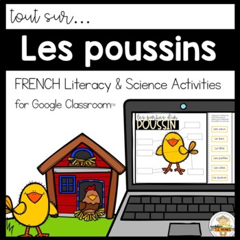 Preview of Les poussins -  Digital Science & Literacy Activities  (Distance Learning)