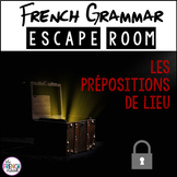 Les prépositions de lieu - French Grammar Escape Room