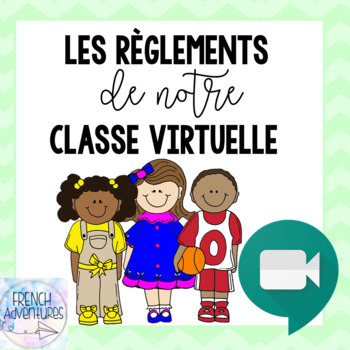 Les Reglements De Notre Classe Virtuelle By French Adventures Tpt