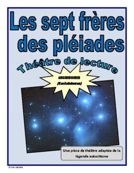 Preview of Les sept frères des pléiades - First Nation Legend (French Reader's Theatre)