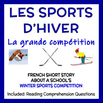 Preview of Les sports d'hiver à l'école - French Winter Sports Short Story + Questions