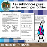 Les substances pures et les mélanges cahier (Grade 7 FRENC