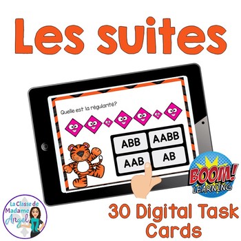 Preview of Les suites: French Patterning Digital Task Cards - BOOM CARDS