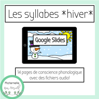 Preview of Les syllabes *hiver* GOOGLE SLIDES