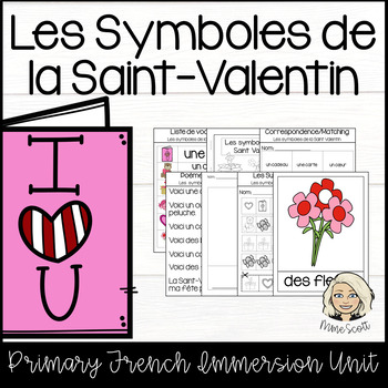 Preview of Les symboles de la Saint Valentin - Valentine's Day Symbols - French Unit
